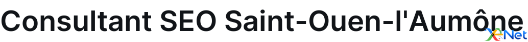 Consultant SEO Saint-Ouen-l'Aumône
